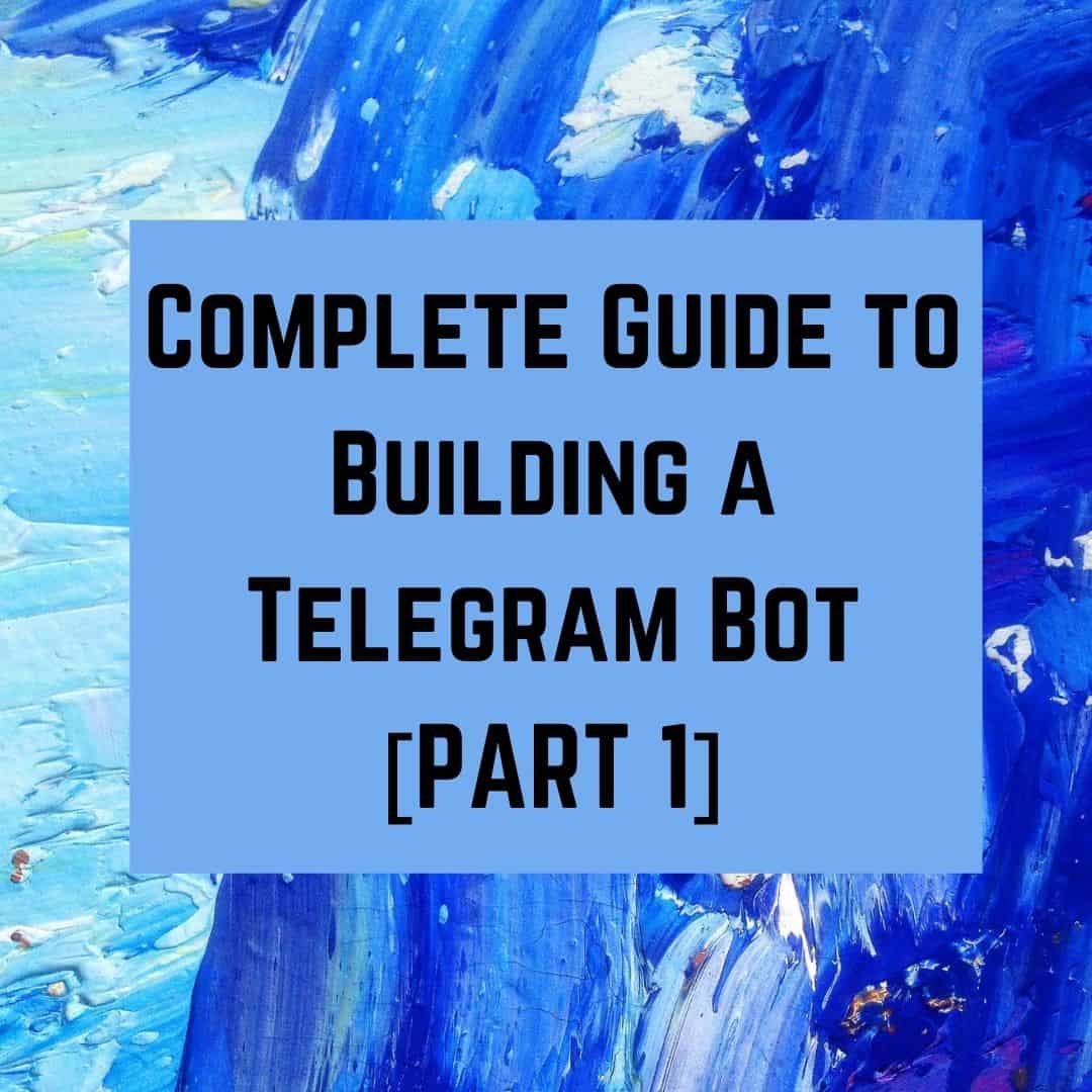complete guide to telebot